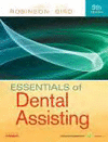 ESSENTIALS OF DENTAL ASSISTING, 5E