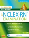 SAUNDERS Q & A REVIEW FOR THE NCLEX-RN  EXAMINATION