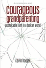 COURAGEOUS GRANDPARENTING
