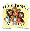 10 CHEEKY MONKEYS