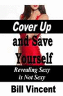 COVER UP AND SAVE YOURSELF