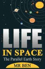 LIFE IN SPACE