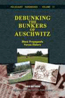 DEBUNKING THE BUNKERS OF AUSCHWITZ