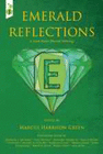 EMERALD REFLECTIONS