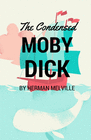 THE CONDENSED MOBY DICK