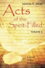 ACTS OF THE SPIRIT-FILLED