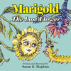 MARIGOLD, THE LOST FLOWER