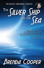THE SILVER SHIP AND THE SEA
