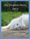 MY FONDEST PURRS, SPICY