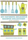 MY FAVORITE DELICIOUS RECIPES COLLECTION