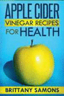 APPLE CIDER VINEGAR RECIPES FOR HEALTH