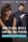 HOW TO DEAL WITH A CONTROLLING PERSON