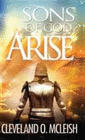 SONS OF GOD, ARISE