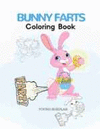 BUNNY FARTS COLORING BOOK