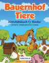 BAUERNHOF TIERE AKTIVITTSBUCH F R KINDER