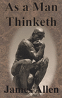 AS A MAN THINKETH