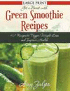 GET A BOOST WITH GREEN SMOOTHIE RECIPES (LARGE PRINT)