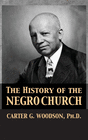 THE HISTORY OF THE NEGRO CHURCH