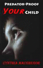 PREDATOR-PROOF YOUR CHILD