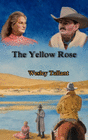 THE YELLOW ROSE