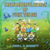 THE WONDERFUL WORLD OF FRIZ THE BEE