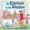 AN ELEPHANT IN THE WINDOW