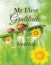 MY FIRST GRATITUDE JOURNAL