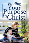 FINDING YOUR PURPOSE IN CHRIST