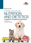 CANINE AND FELINE NUTRITION AND DIETETICS A GUIDE FOR THE GENERAL PRAC