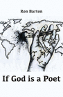 IF GOD IS A POET
