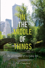 IN THE MIDDLE OF THINGS