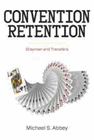 CONVENTION RETENTION