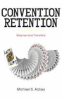 CONVENTION RETENTION