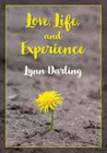 LOVE, LIFE, AND EXPERIENCE