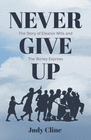 NEVER GIVE UP