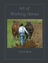 ART OF WORKING HORSES