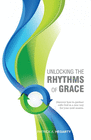 UNLOCKING THE RHYTHMS OF GRACE