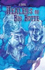 HEALERS OF BIG BUTTE