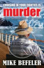 CRUISING IN YOUR EIGHTIES IS MURDER