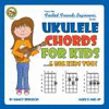 UKULELE CHORDS FOR KIDS...& BIG KIDS TOO!