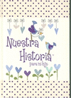 NUESTRA HISTORIA (PARA MI HIJO)
