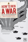 HOW TO WIN A WAR