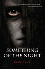 SOMETHING OF THE NIGHT