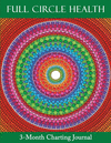 FULL CIRCLE HEALTH 3-MONTH CHARTING JOURNAL