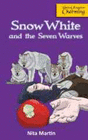 SNOW WHITE AND THE SEVEN WARVES