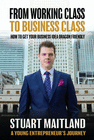 FROM WORKING CLASS TO BUSINESS CLASS