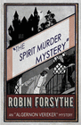 THE SPIRIT MURDER MYSTERY