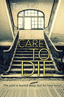 CARE TO DIE