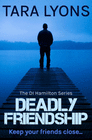 DEADLY FRIENDSHIP