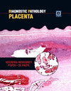 DIAGNOSTIC PATHOLOGY: PLACENTA, 1ST EDITION